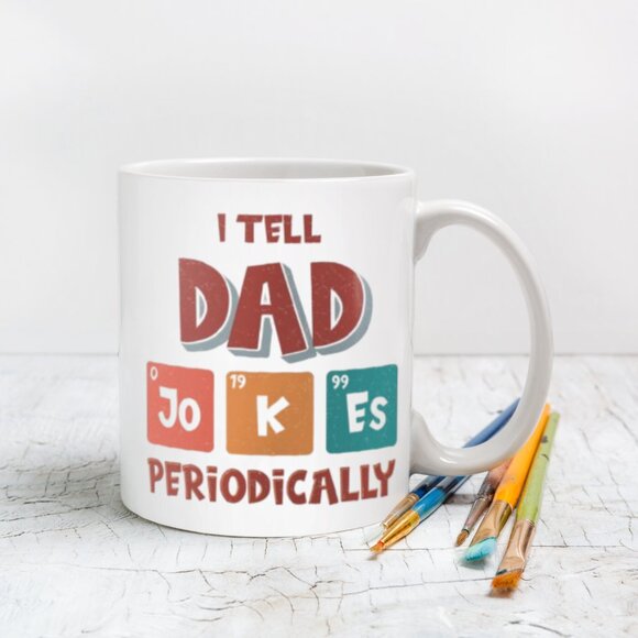 ☕ 11oz White Coffee Mug - Funny Dad Joke Design I Tell Dad Jokes Periodically - Picture 4 of 4